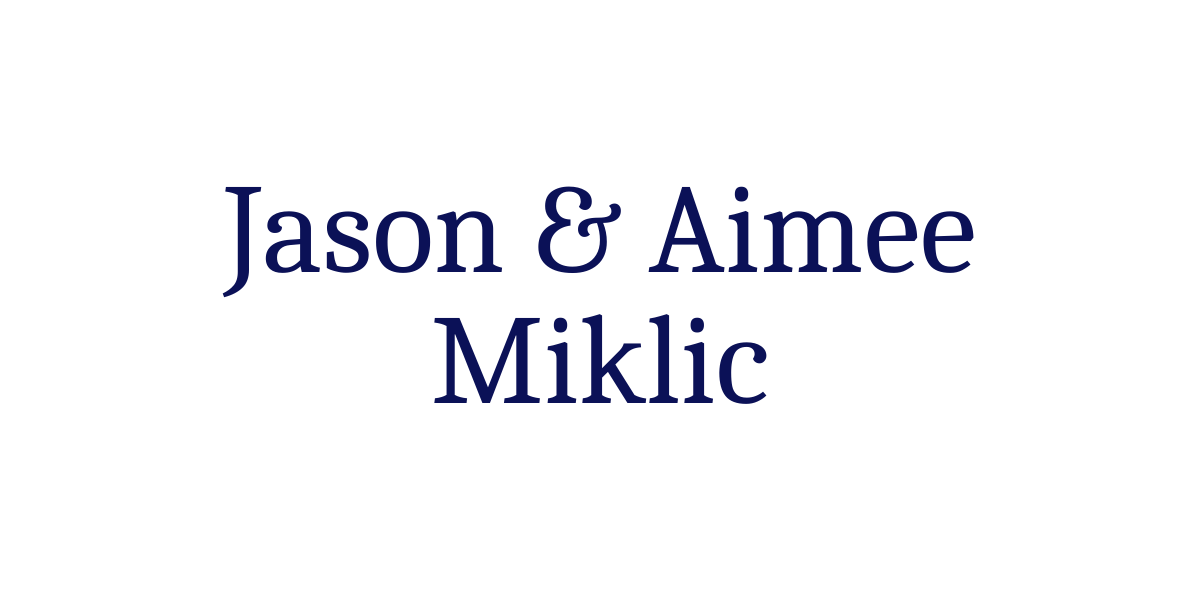 Jason and Aimee Serra Miklic