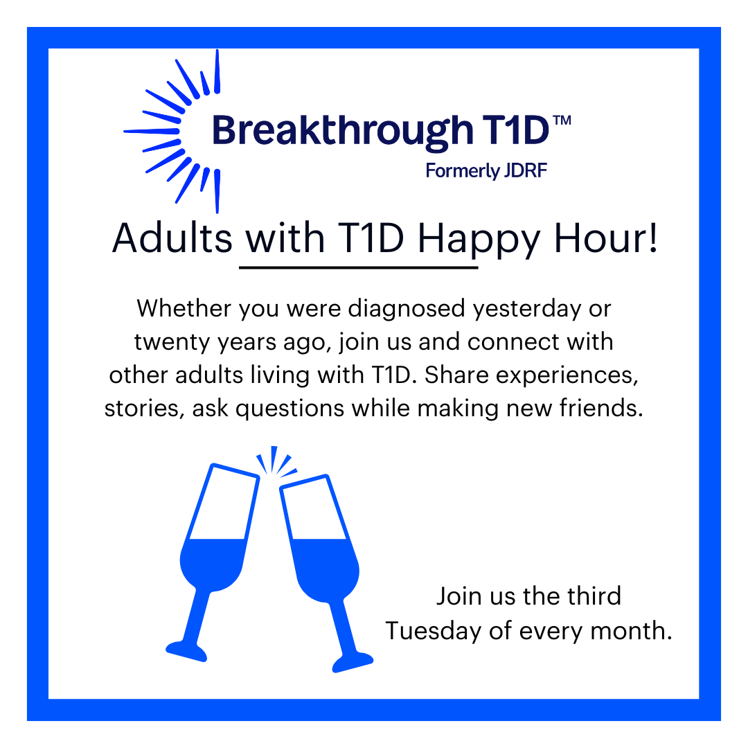 Adults with T1D Happy Hour