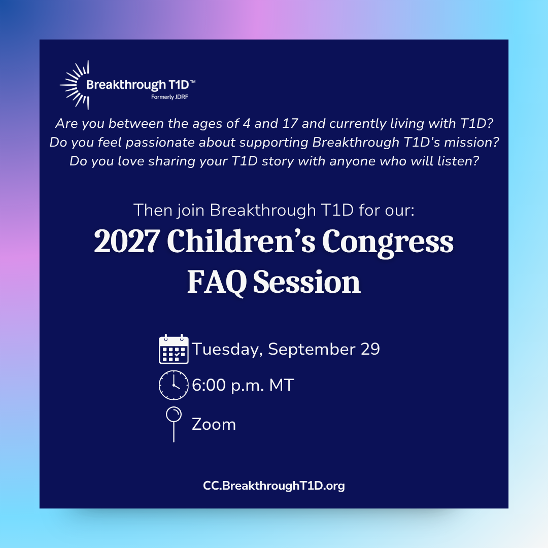 Breakthrough T1D 2027 Children’s Congress FAQ Session