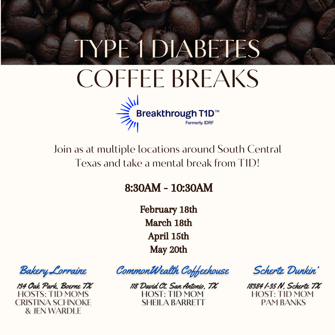 San Antonio T1D Coffee Break – May.2025