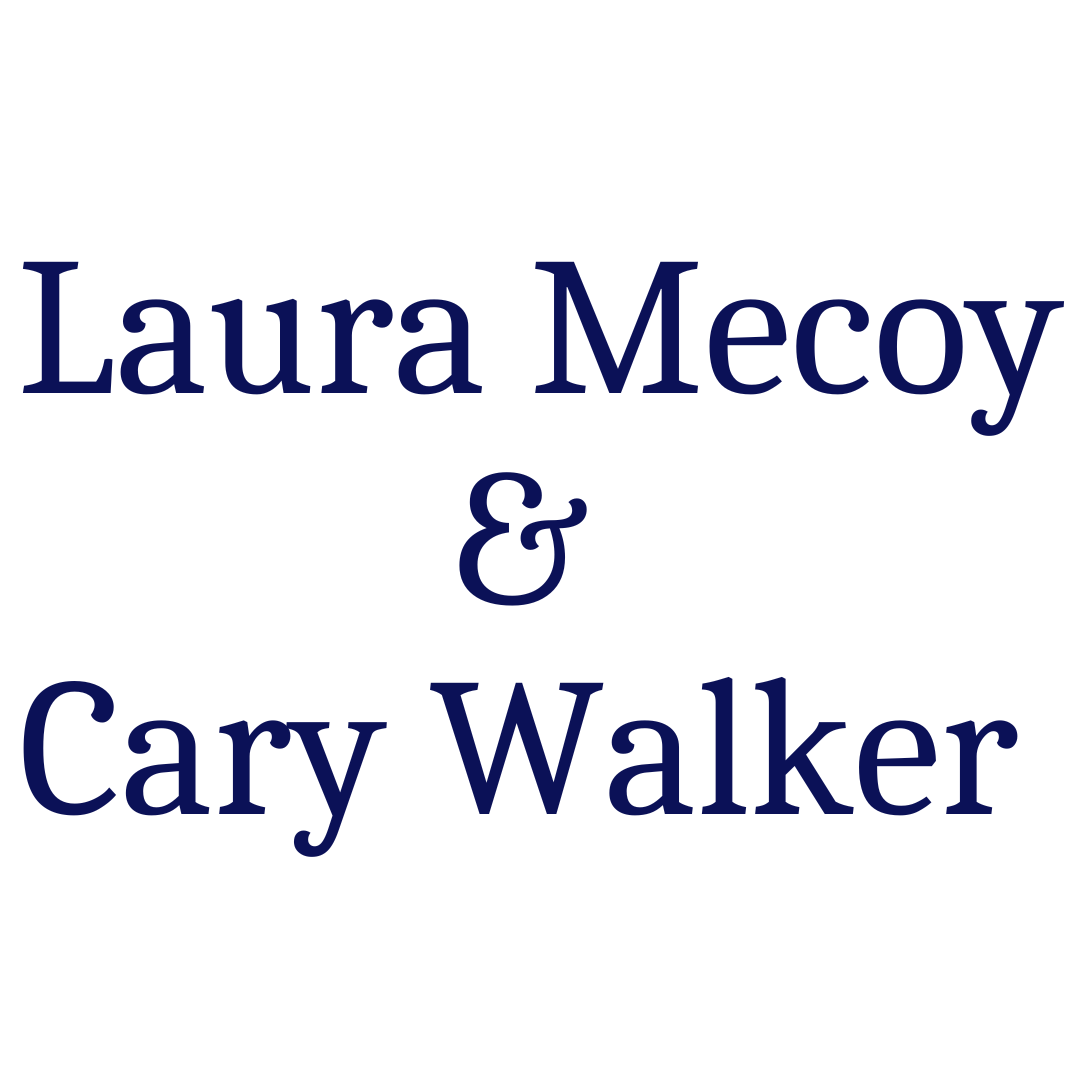Laura Mecoy & Cary Walker
