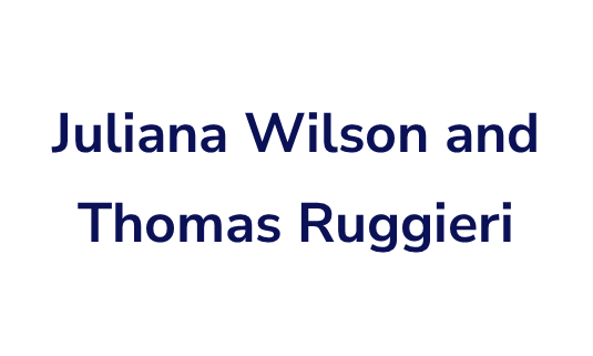 Juliana Wilson and Thomas Ruggieri