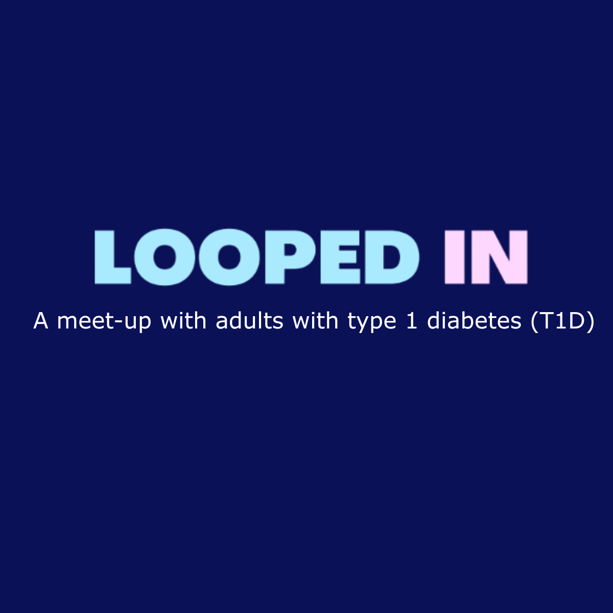 Adult T1D Meetup