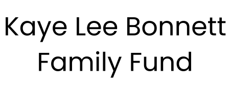 Kaye Lee Bonnett Family Fund