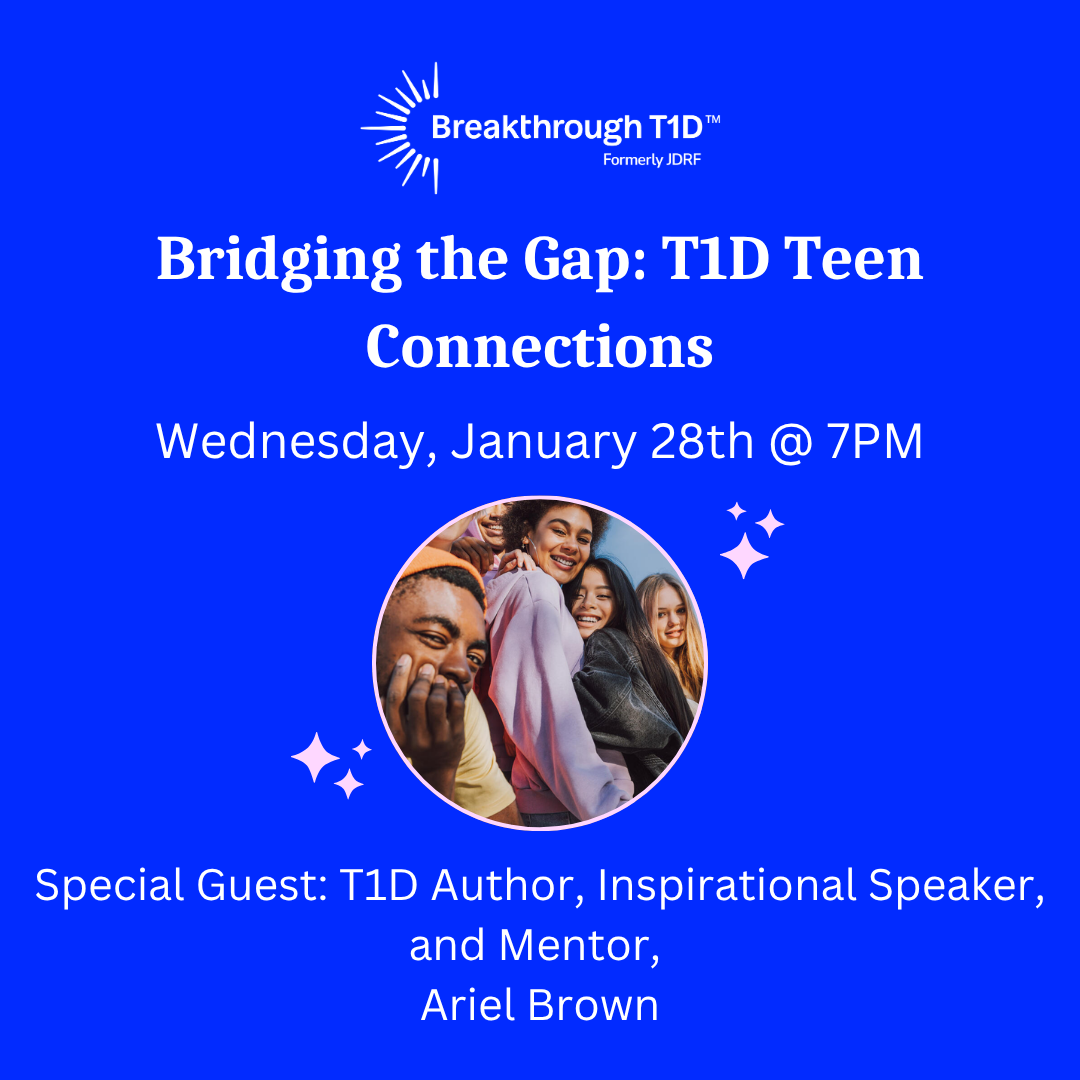 Bridging the Gap: T1D Teen Connections – January