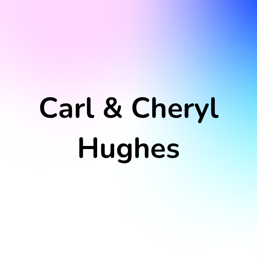 Carl & Cheryl Hughes