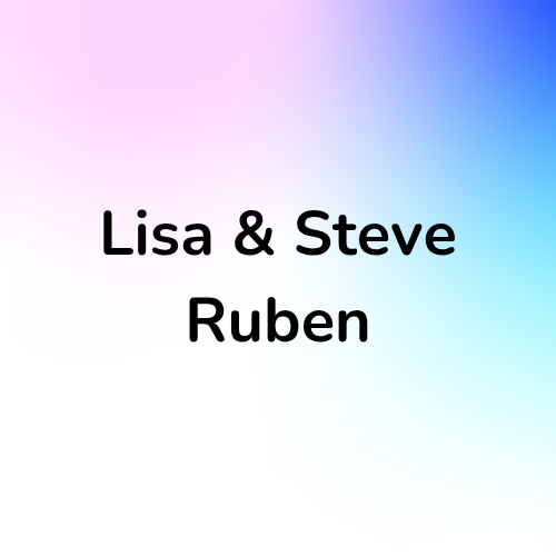 Lisa & Steve Ruben