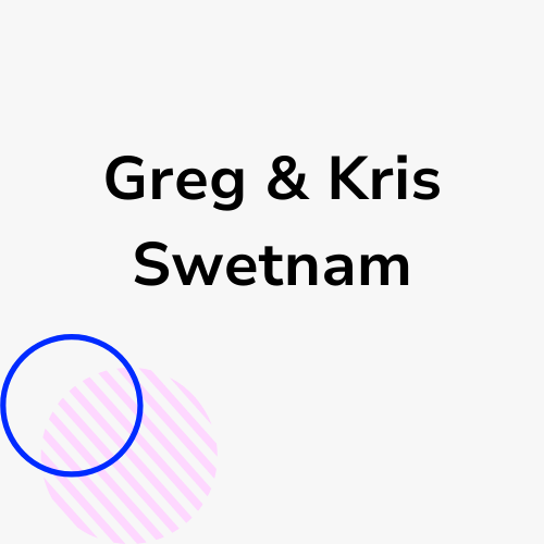 Greg & Kris Swetnam