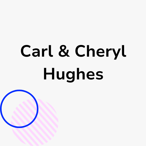 Carl & Cheryl Hughes