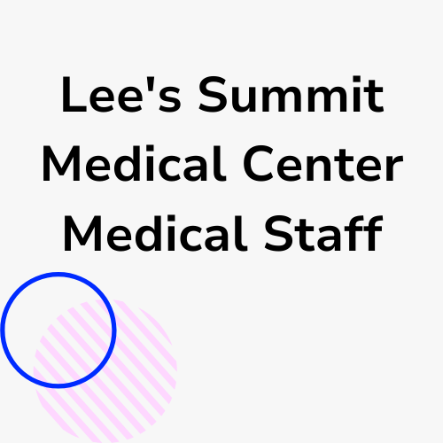 Lee’s Summit Medical Center – Medical Staff