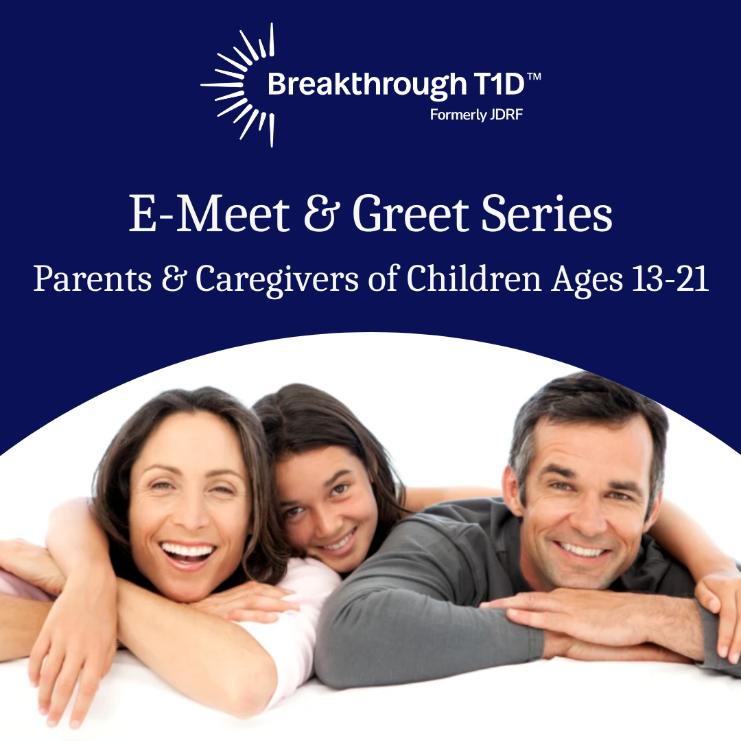 E-Meet & Greet for families with Children 13 – 21 with T1D