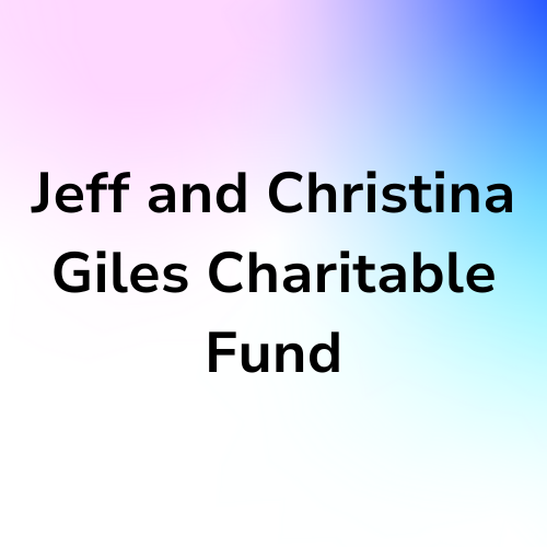 Jeff and Christina Giles Charitable Fund