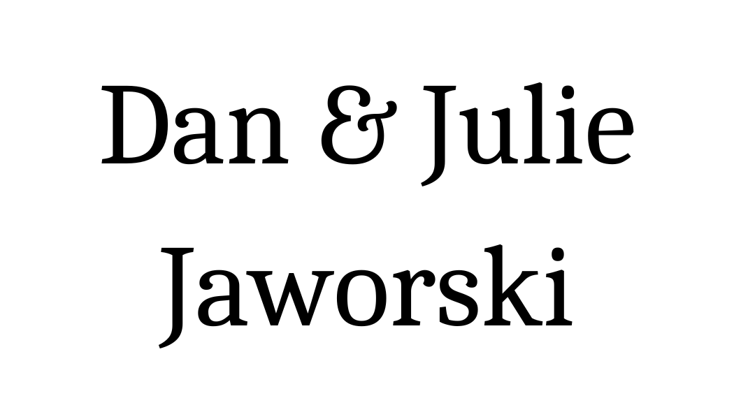Dan & Julie Jaworski