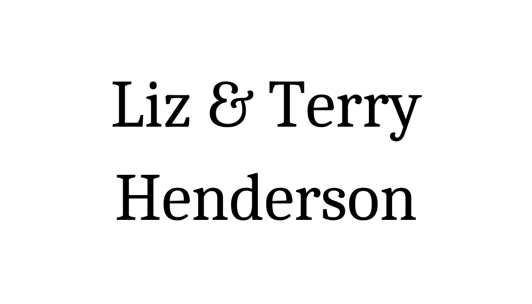 Liz & Terry Henderson