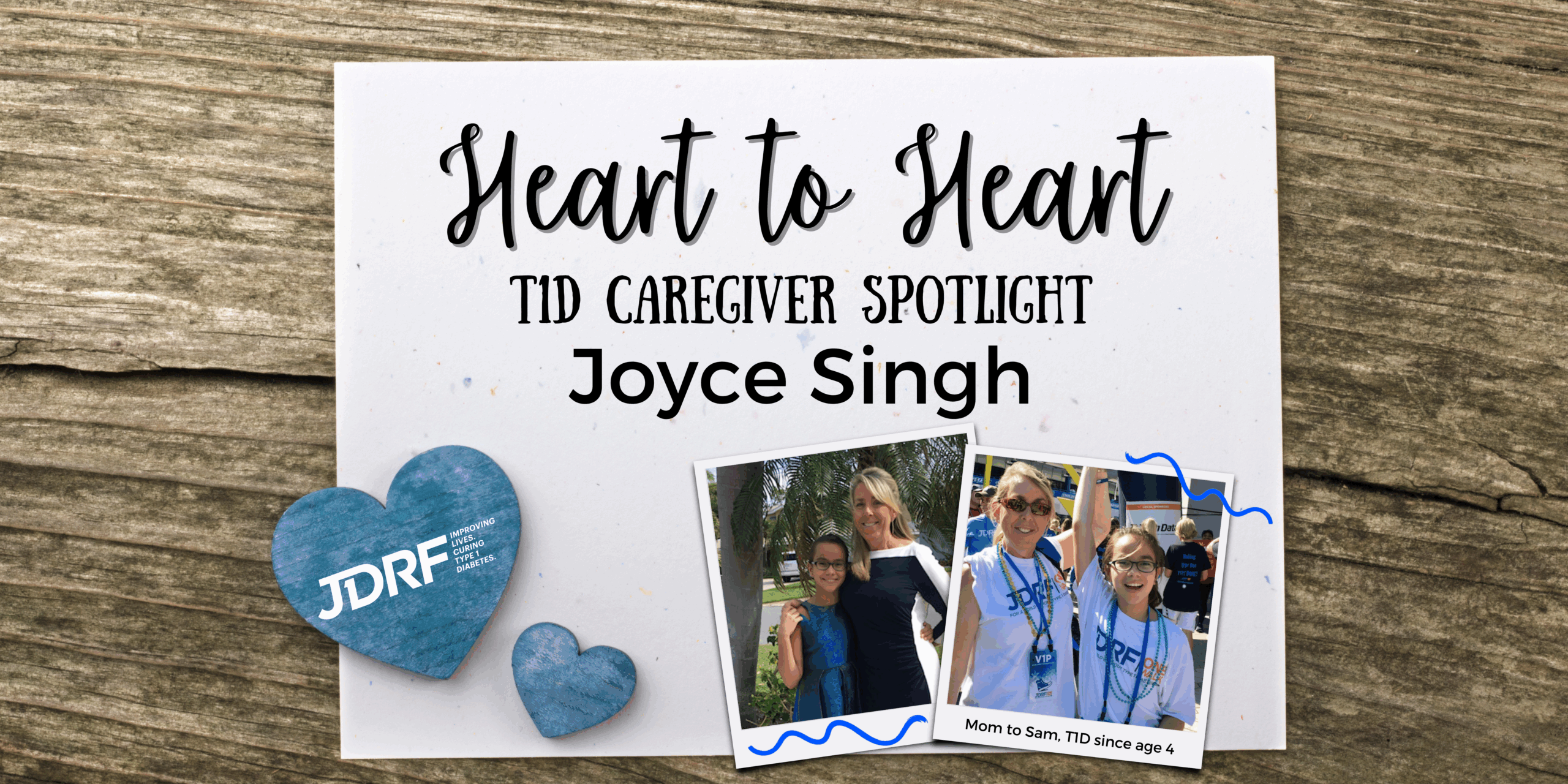 Heart to Heart: T1D Caregiver Spotlight – Joyce Singh