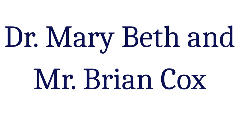 Dr. Mary Beth and Mr. Bryan Cox
