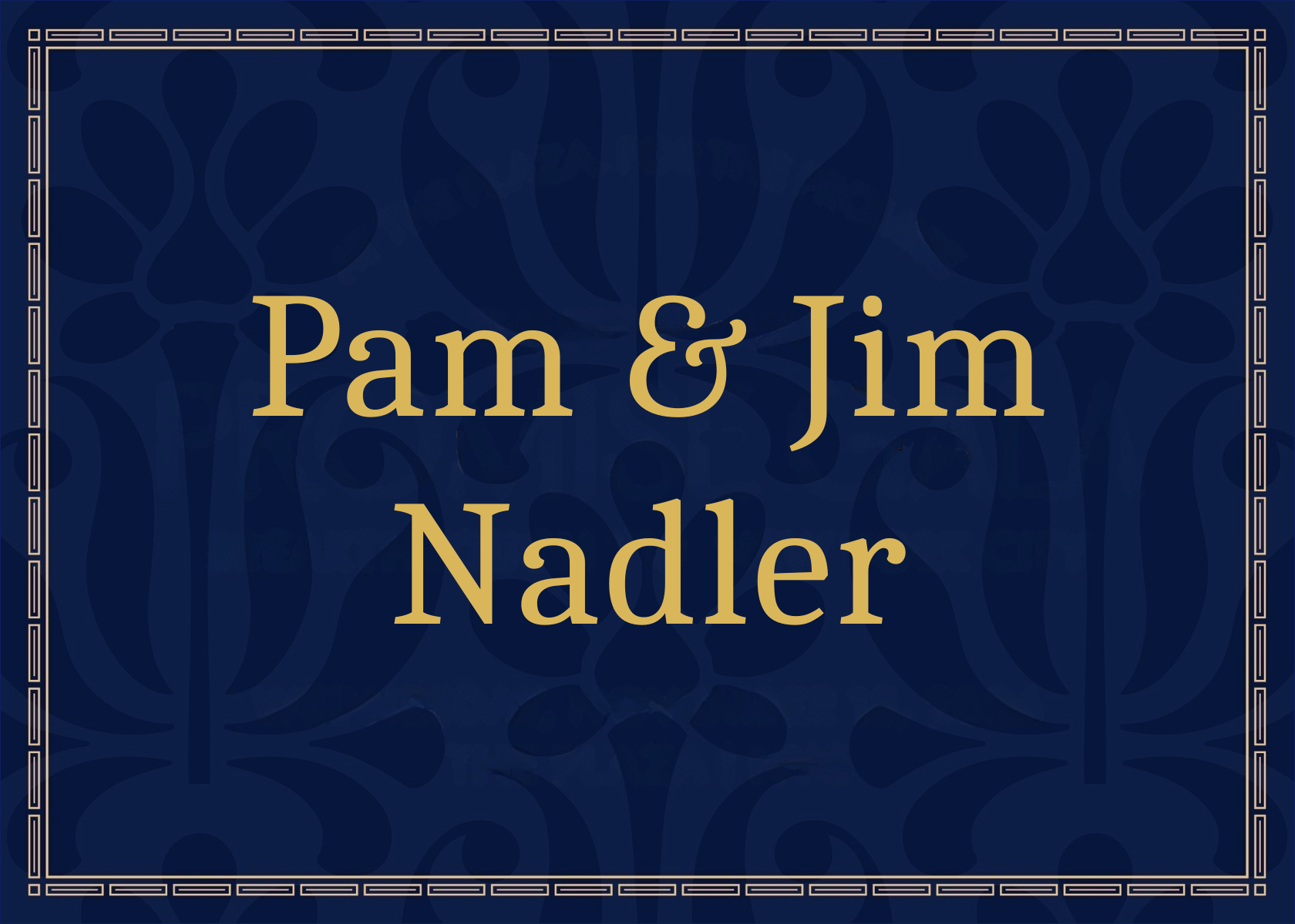 Pam & Jim Nadler