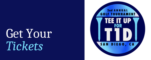 Get Your Tickets - Tee it up for T1D, San Diego 2nd Annual Golf Tournament