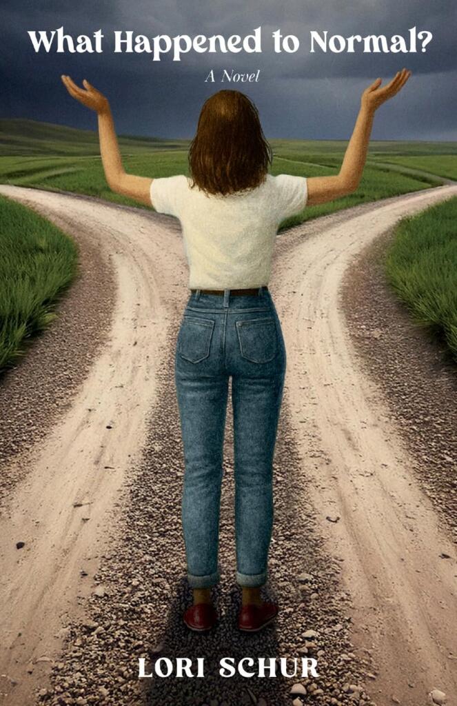 What Happened to Normal by Lori Schur